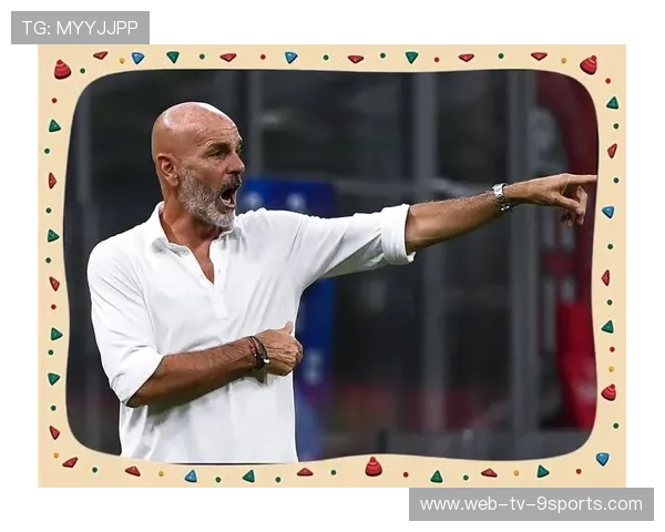 AC米兰将报价西甲右后卫，皮奥利坚持此人最适合球队建队蓝图